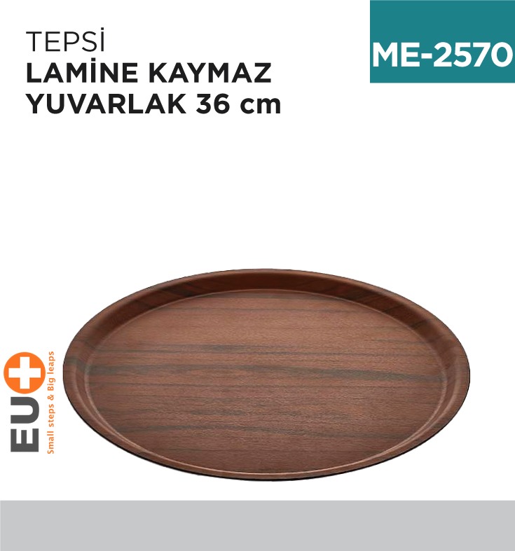 TEPSİ LAMİNE KAYMAZ YUVARLAK 36 CM