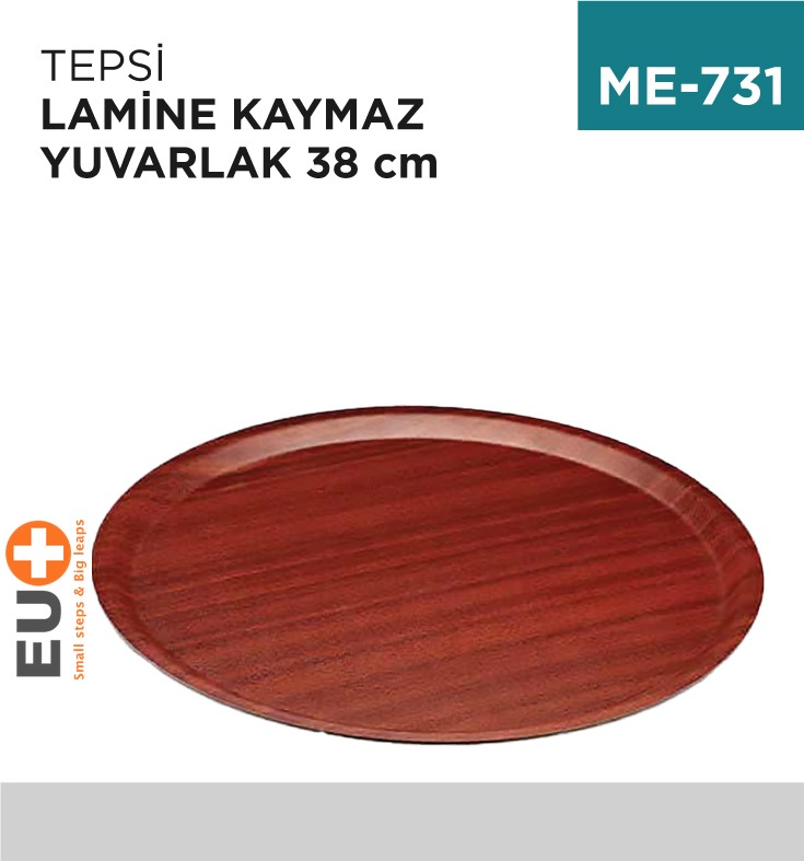 TEPSİ LAMİNE KAYMAZ YUVARLAK 38 CM