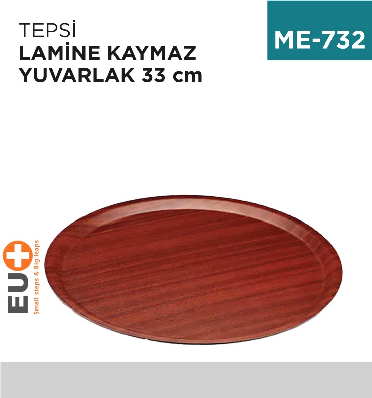 TEPSİ LAMİNE KAYMAZ YUVARLAK 33 CM