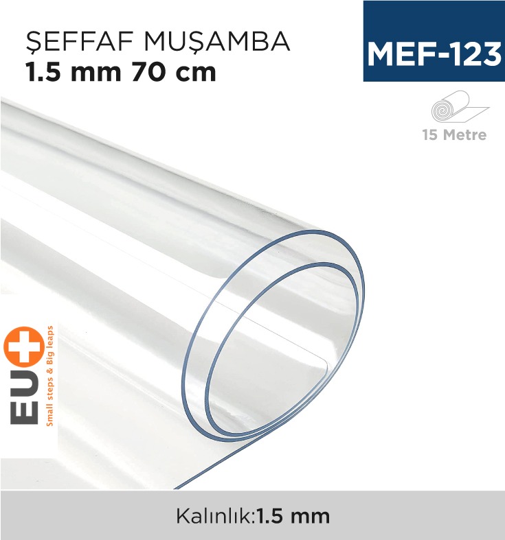 ŞEFFAF MUŞAMBA 1.5 MM 70 CM (15 MT)